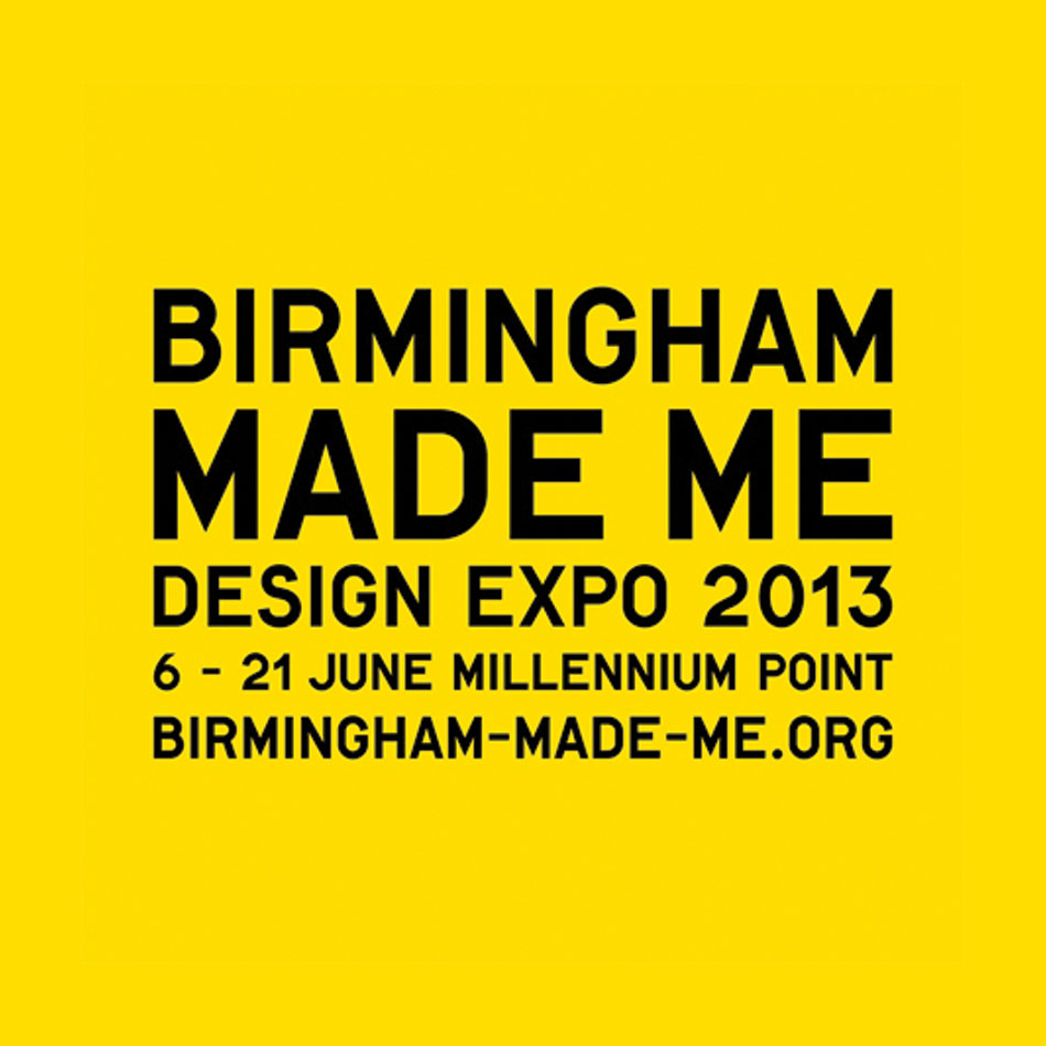 Yellow and black poster for Birmingham Made Me Design Expo 2013.